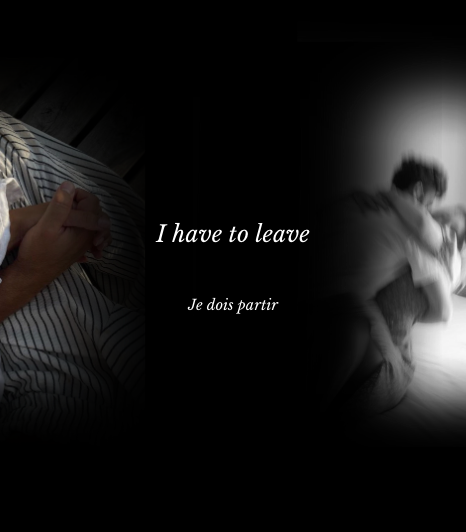 I have to leave - Love Serie